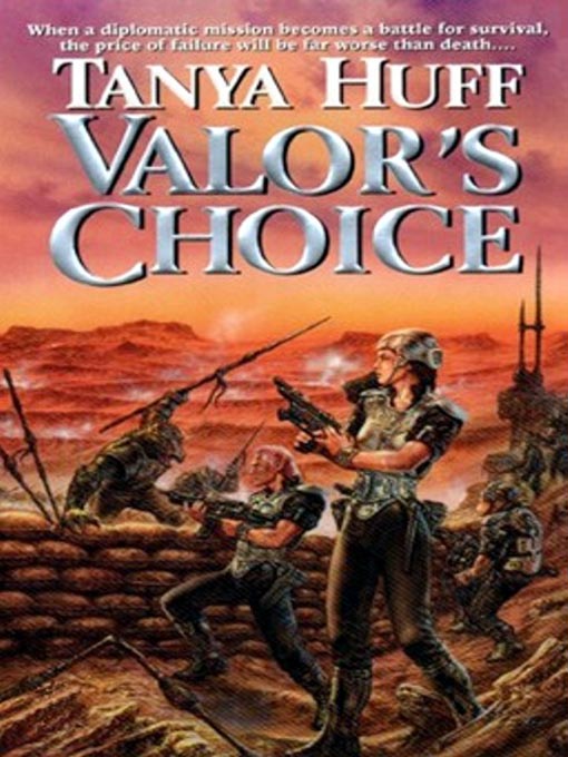 Title details for Valor's Choice by Tanya Huff - Available